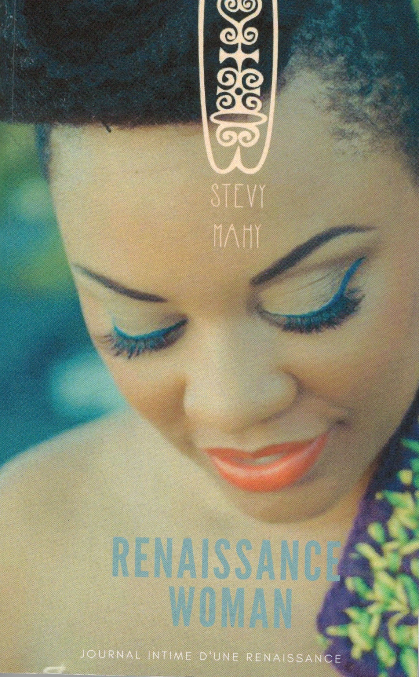 RENAISSANCE WOMAN de Stevy Mahy