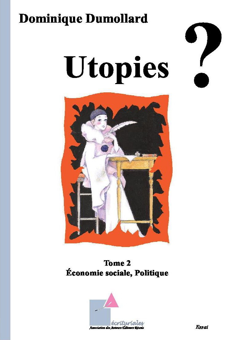 Utopies ? - Tome 2 - Économie sociale, Politique