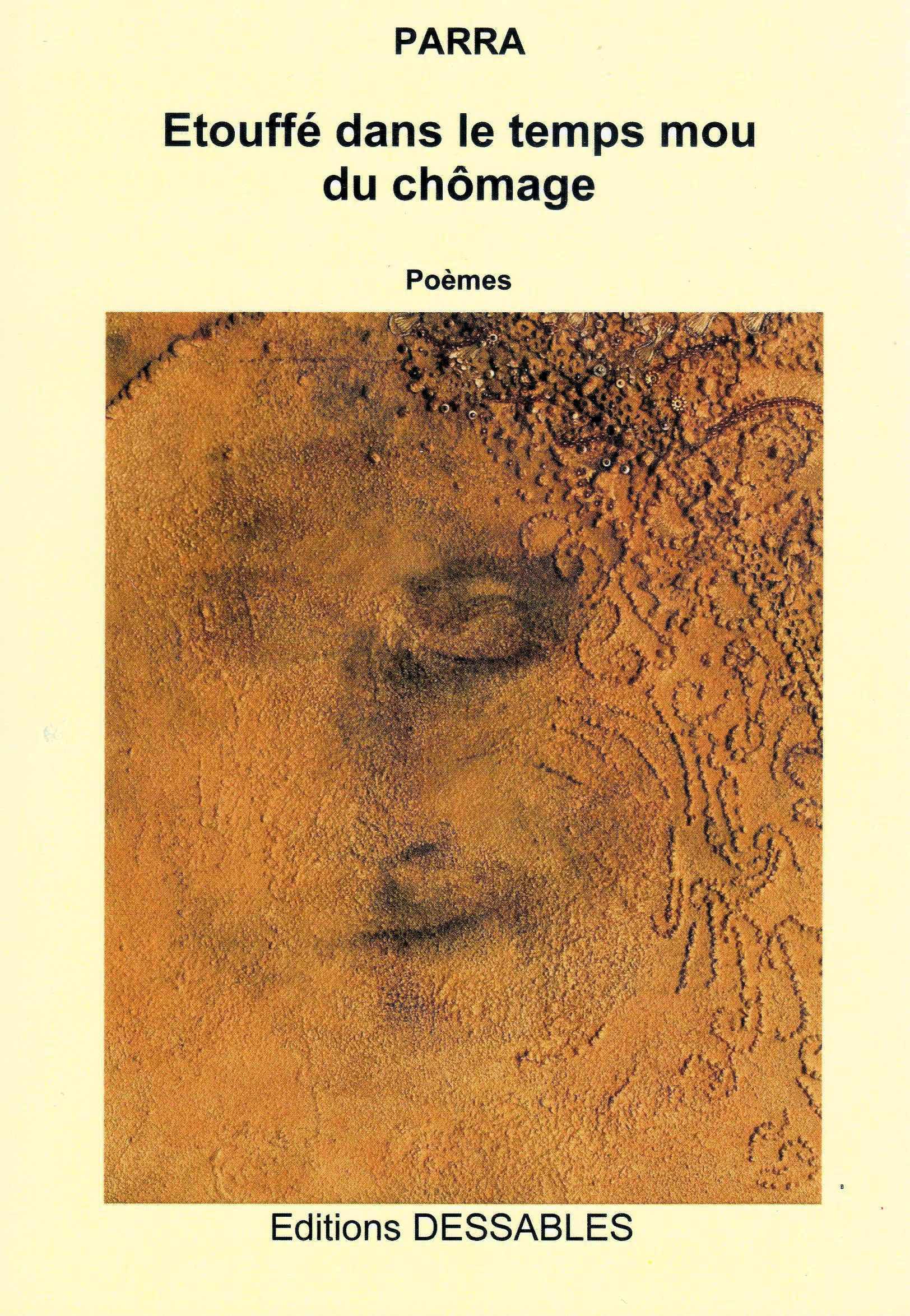 Etouffé dans le temps mou du chômage