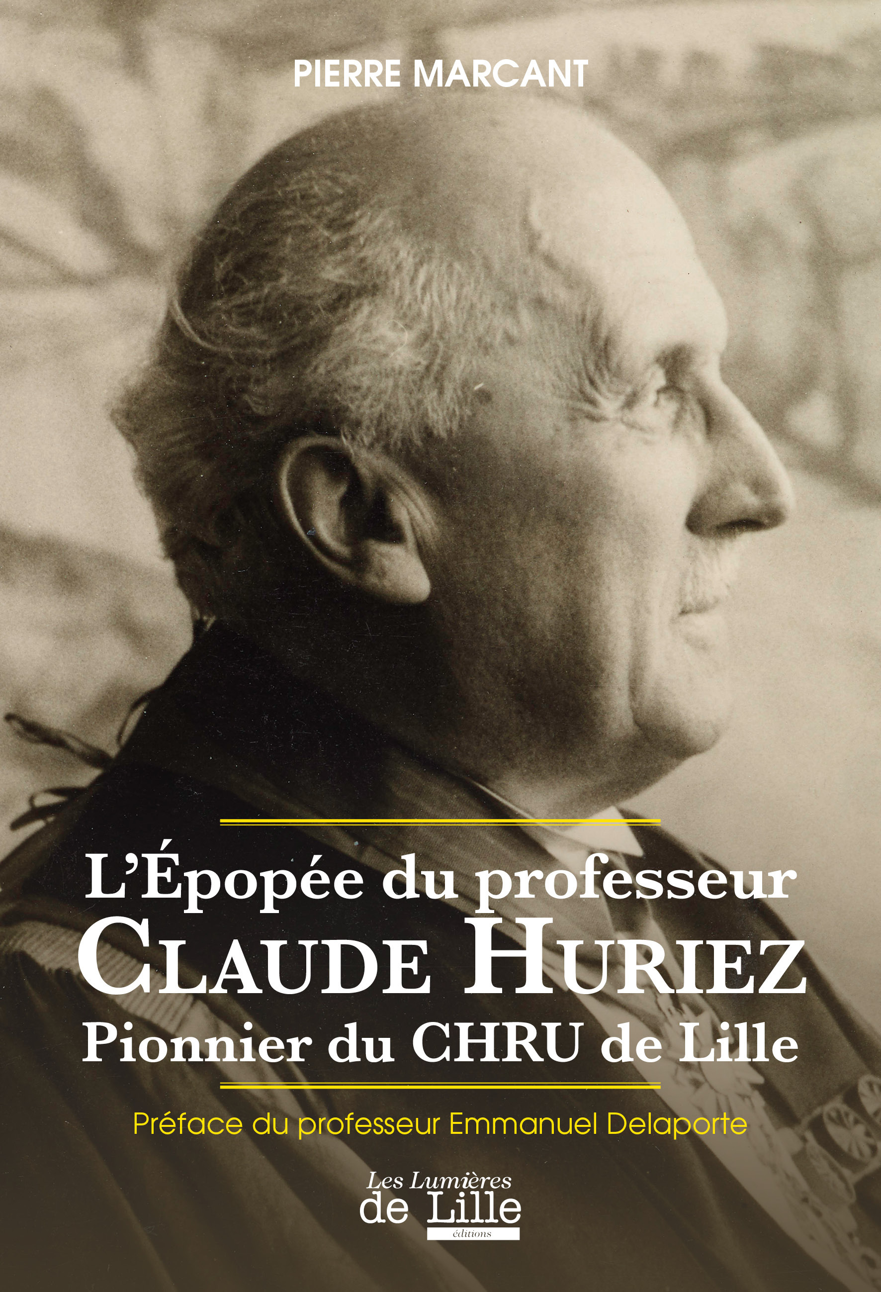 L'ÉPOPÉE DU PROFESSEUR CLAUDE HURIEZ