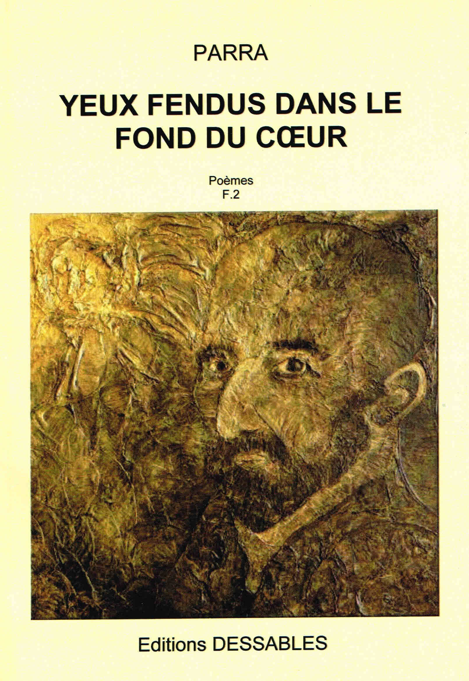 Yeux fendus dans le fond du coeur