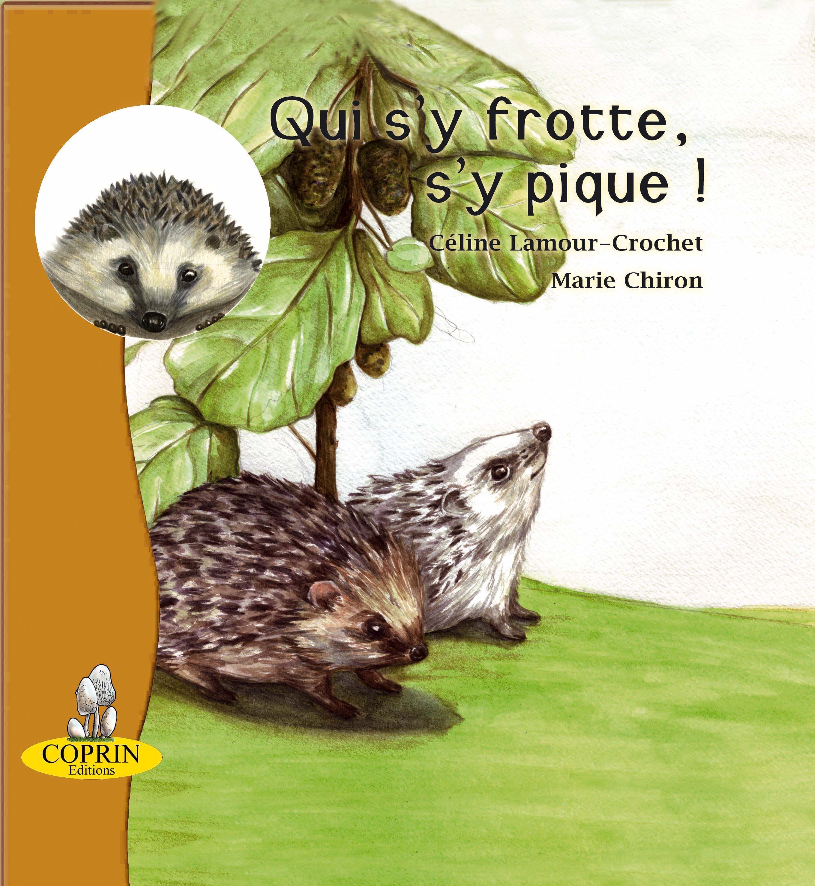 Qui s'y frotte s'y pique !