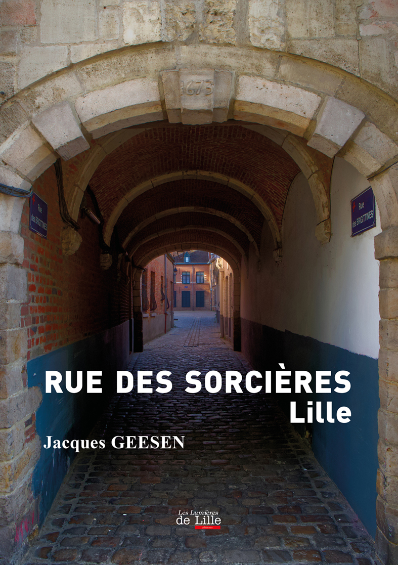 RUE DES SORCIÈRES LILLE