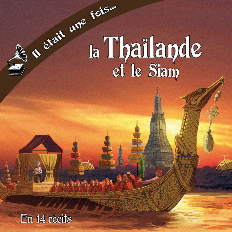 Il était une fois la Thaïlande et le siam (livre audio)