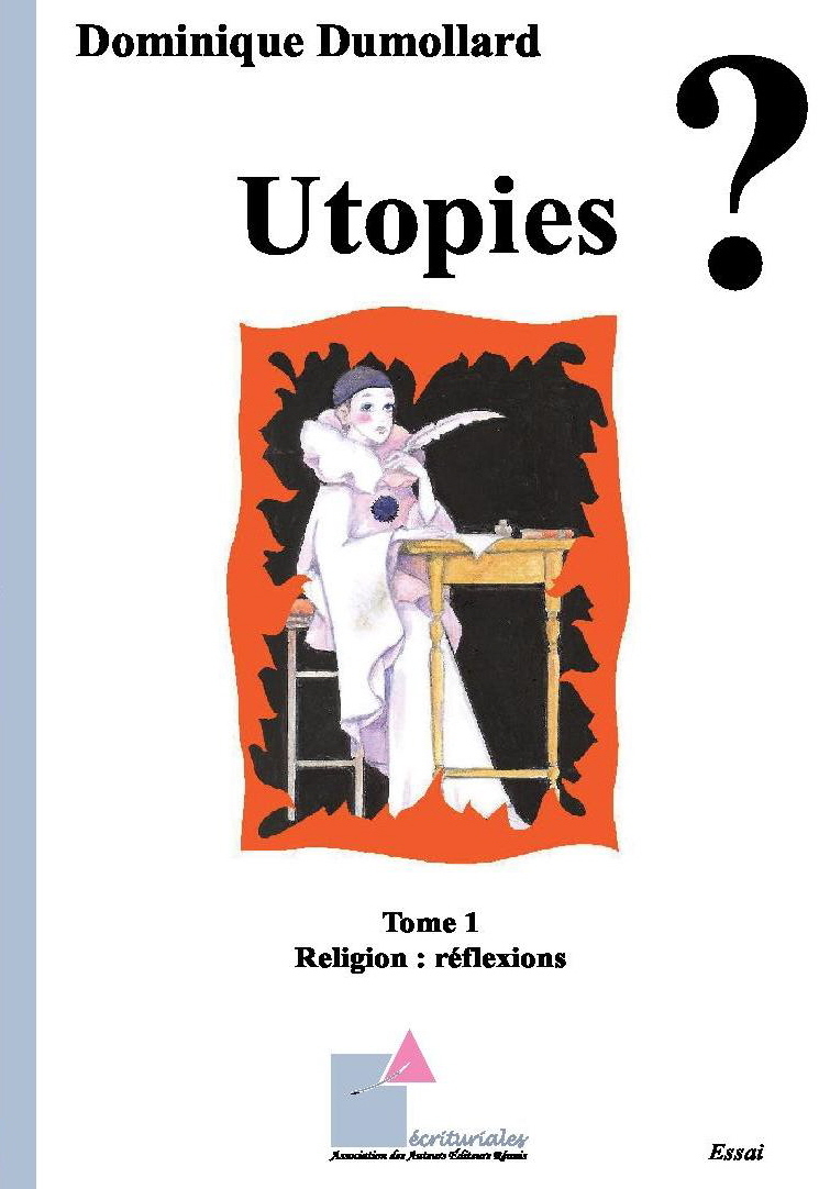 Utopies ? - Tome 1 - Religion : réflexions