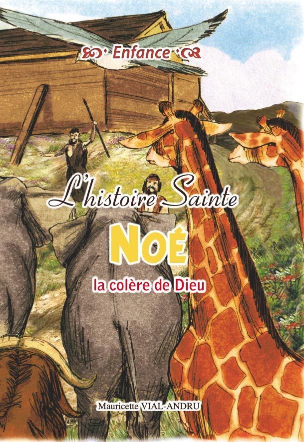 Noé, la colère de Dieu