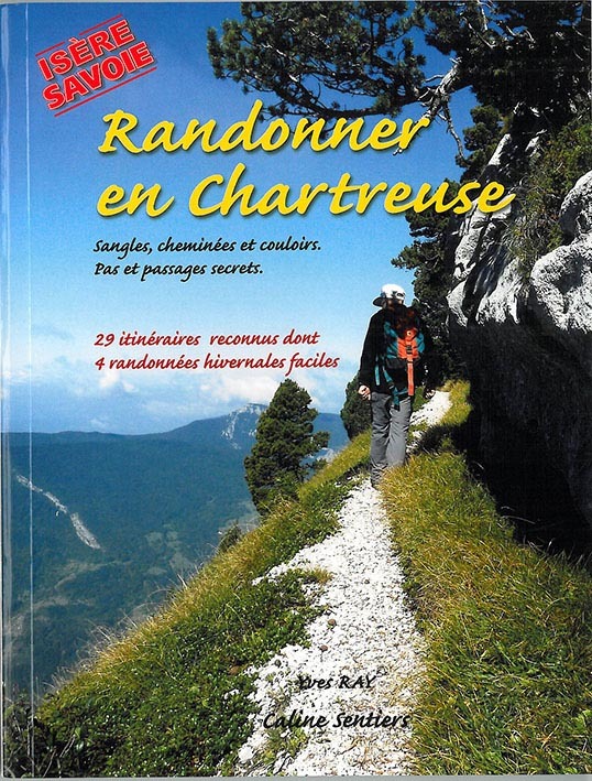 RANDONNER EN CHARTREUSE 29 ITINERAIRES