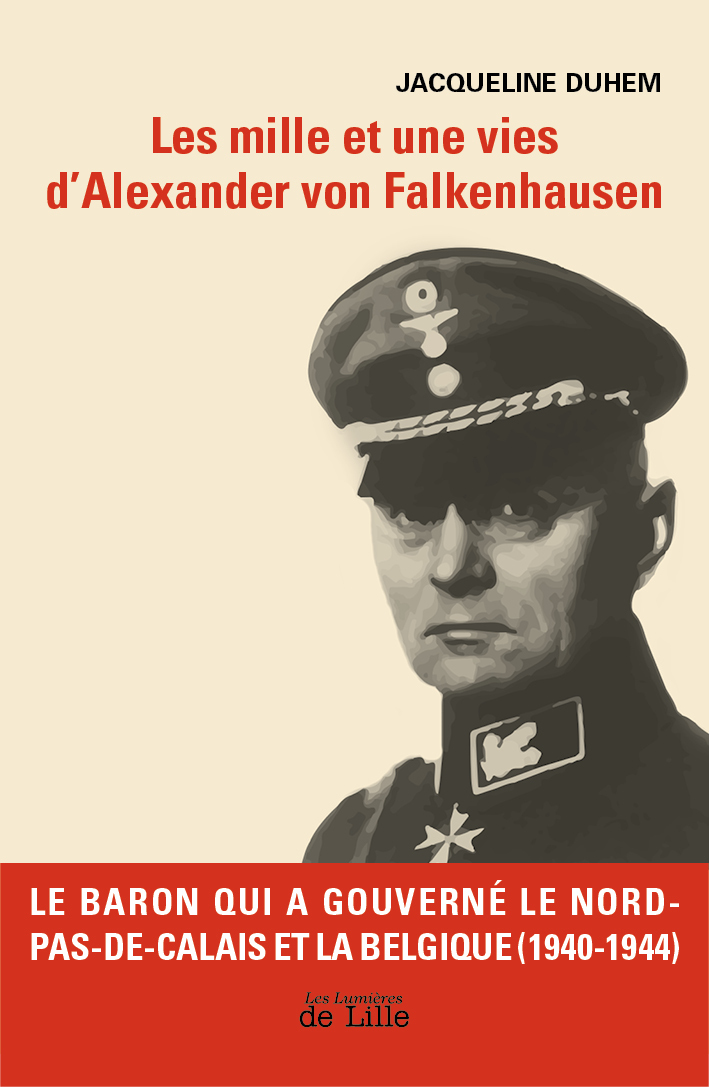 LES MILLE ET UNE VIES D'ALEXANDER VON FALKENHAUSEN