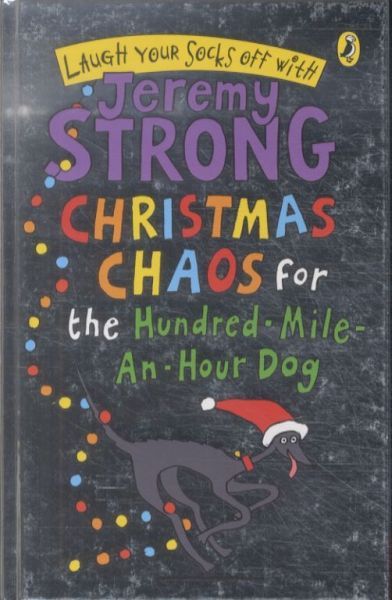 Christmas Chaos for the Hundred-Mile-An-Hour Dog