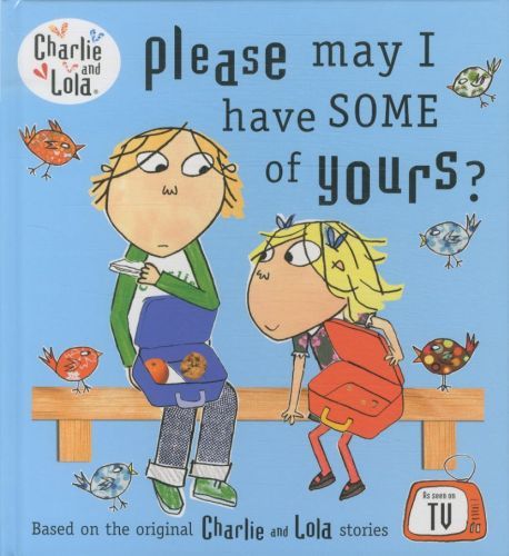 Please May I Have Some of Yours ?