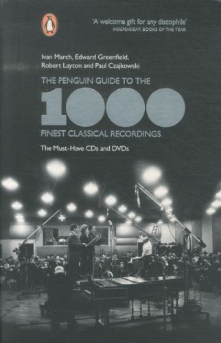 THE PENGUIN GUIDE TO THE 1000 FINEST CLASSICAL RECORDINGS