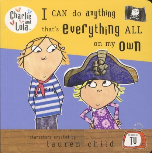 I Can Do Anything That's Everything All on My Own