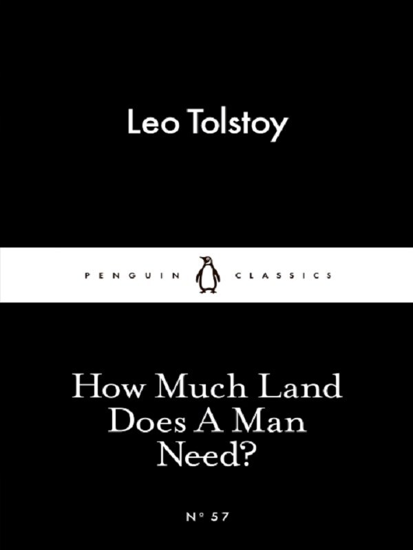 How Much Land Does A Man Need?