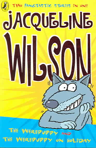 The Werepuppy and The Werepuppy on Holiday