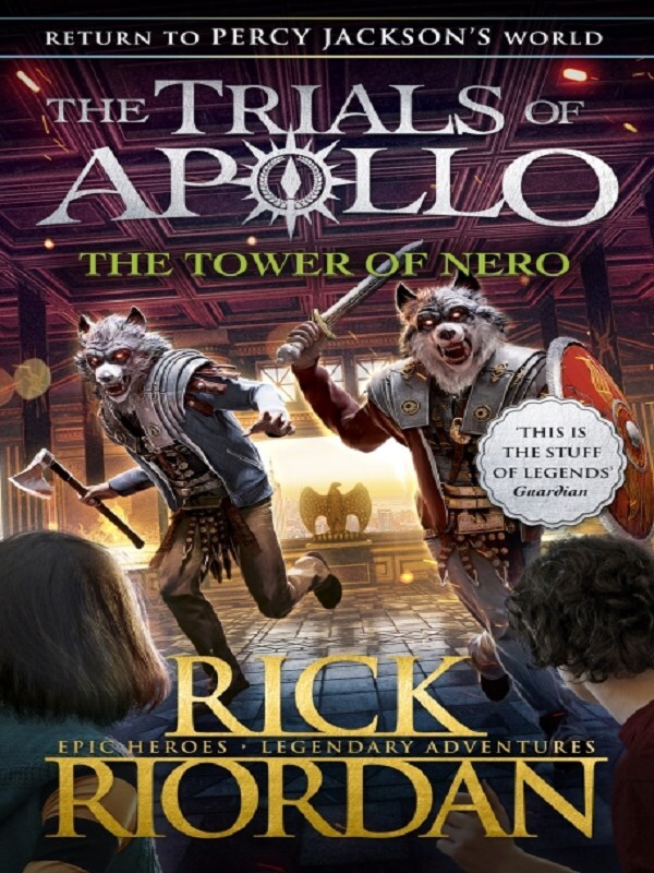 The Tower of Nero (The Trials of Apollo Book 5)