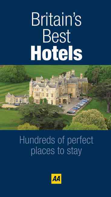 BRITAIN S BEST HOTELS 4TH