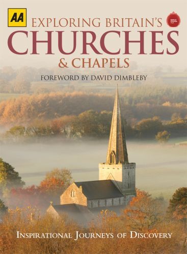 EXPLORING BRITAIN'S CHURCHES AND CHAPELS