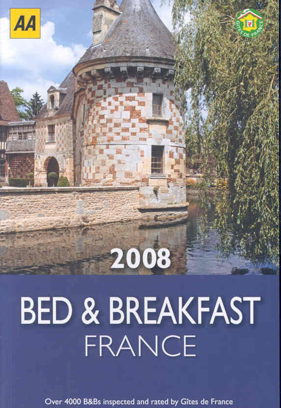 BED AND BREAKFAST FRANCE 2008