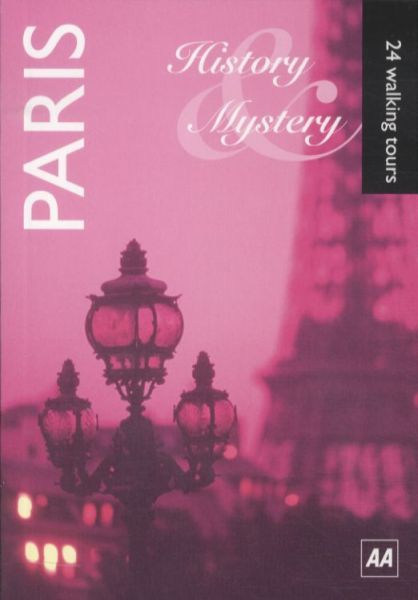PARIS: HISTORY AND MYSTERY