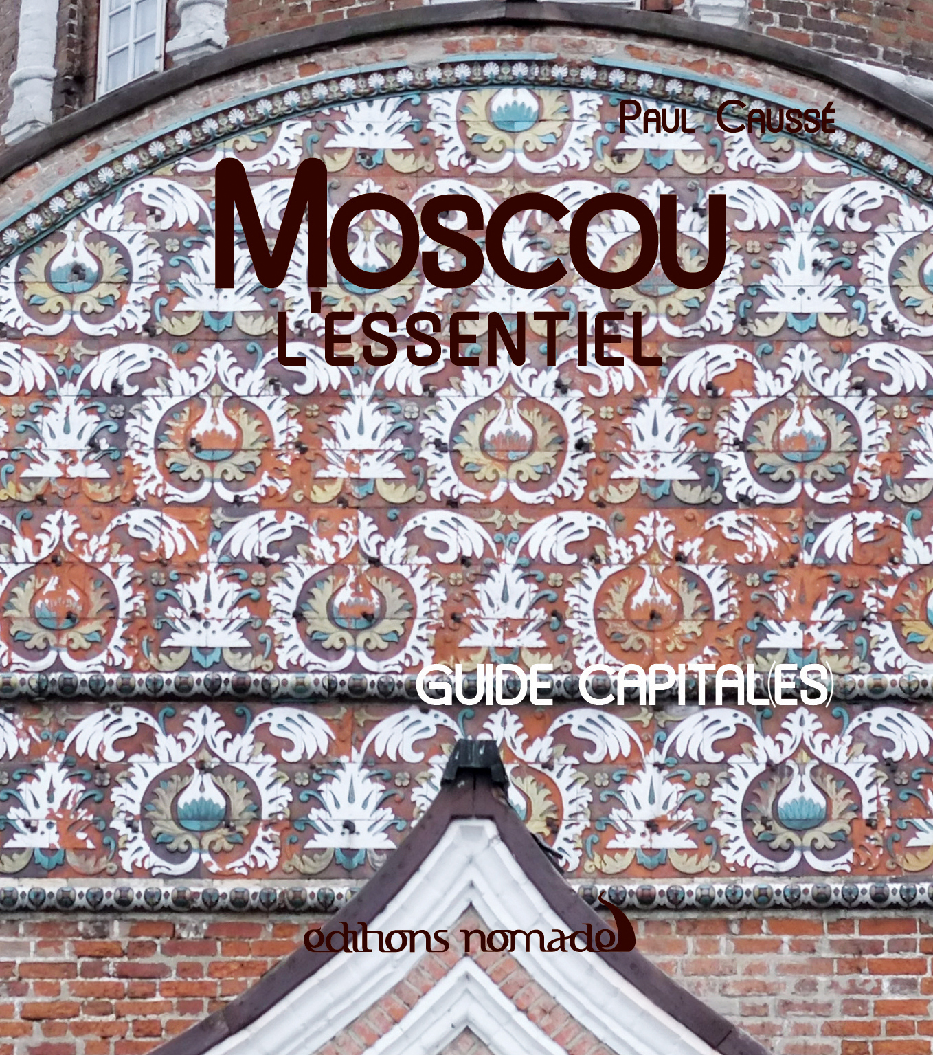 Moscou, l'essentiel