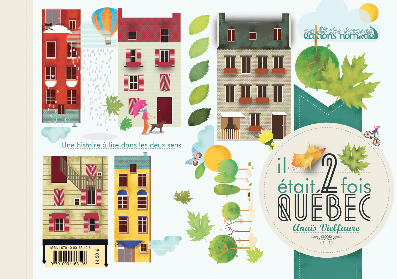 Il était 2 fois Québec - traversons les paysages, les rues, les forêts, les montagnes et les lacs