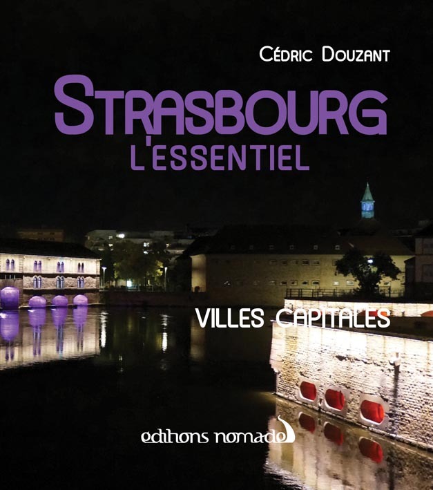 Strasbourg, l'essentiel