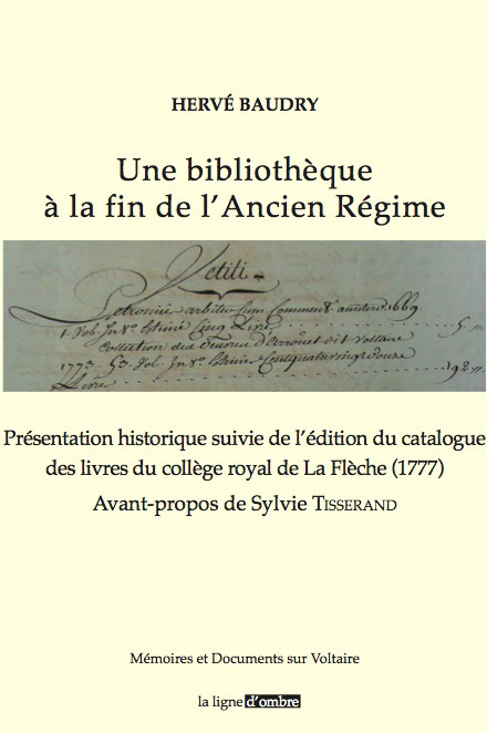 Une bibliothèque à la fin de l’Ancien Régime. Présentation suivie de l’édition du catalogue (1777)