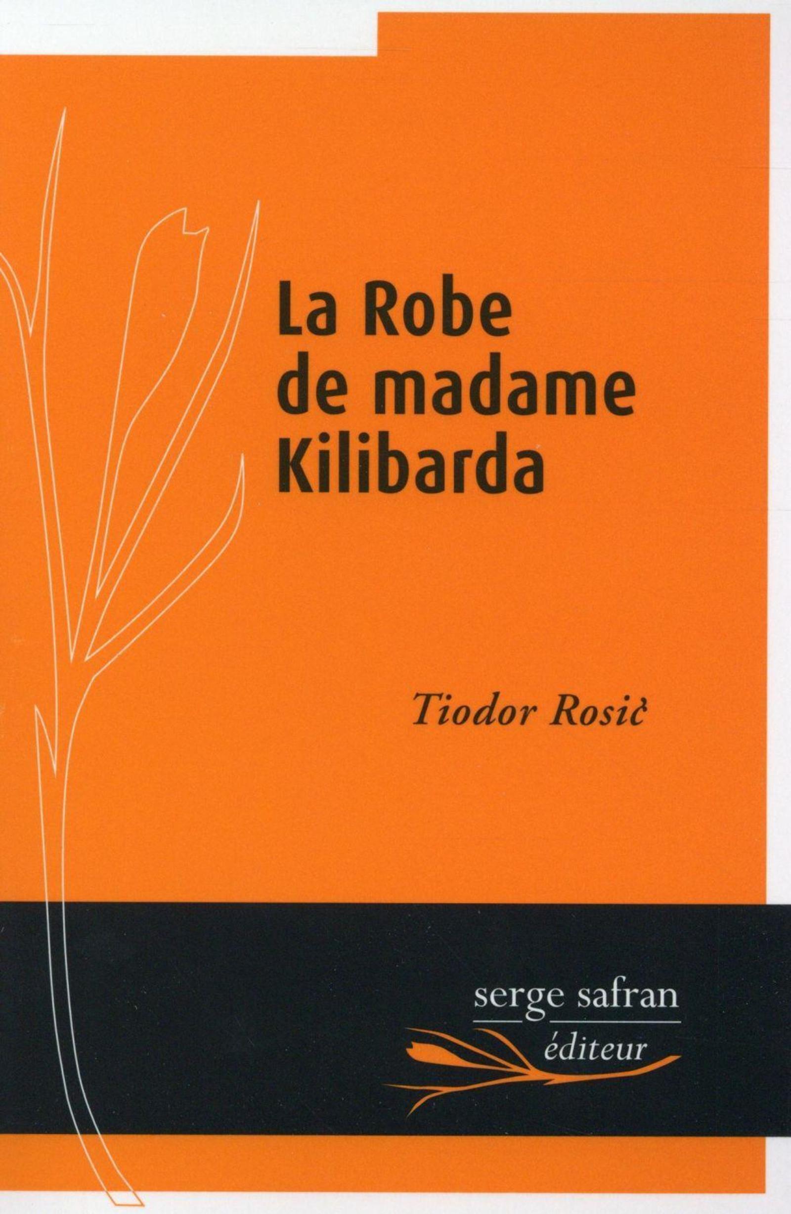 La Robe de madame Kilibarda