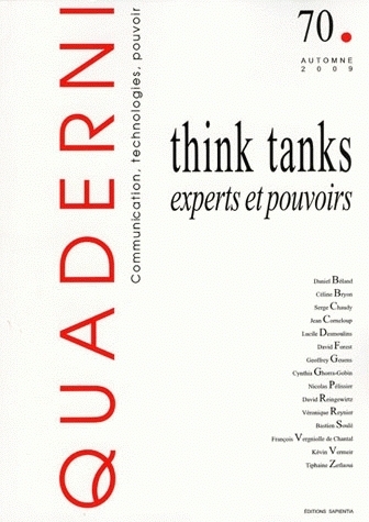 QUADERNI, N 70/AUTOMNE 2009. THINK TANKS, EXPERTS ET POUVOIRS