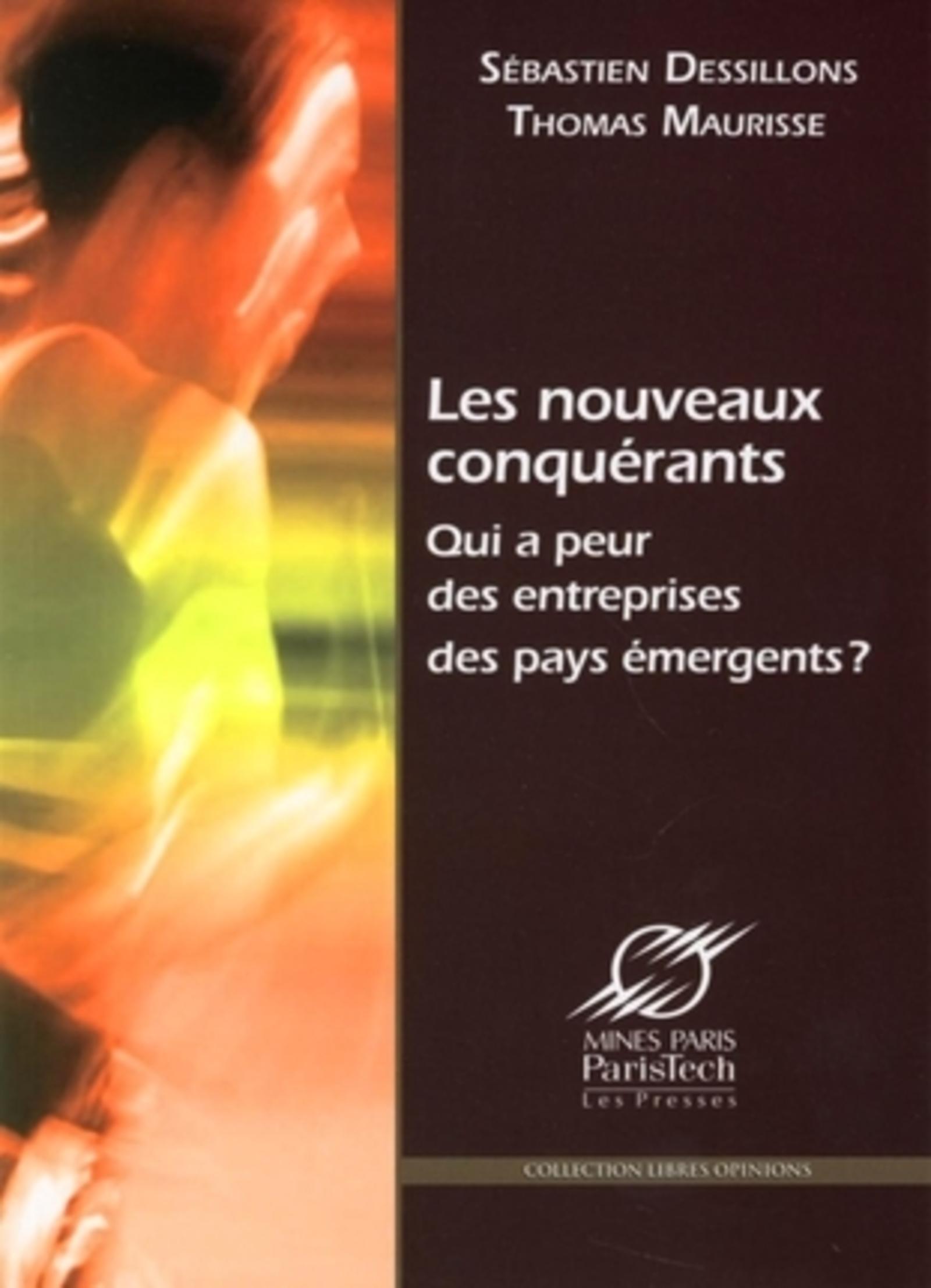 Les nouveaux conquérants qui a peur des entreprises des pays émergents ?