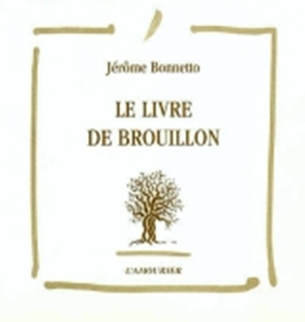 LE LIVRE DE BROUILLON
