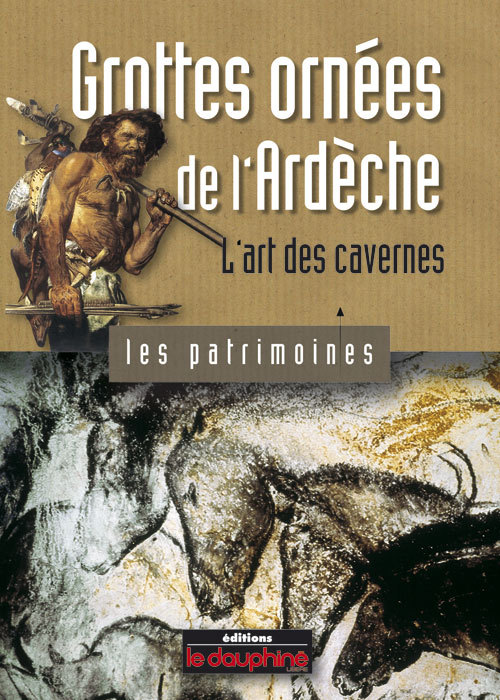 Grottes ornées de l'Ardèche l'art des cavernes