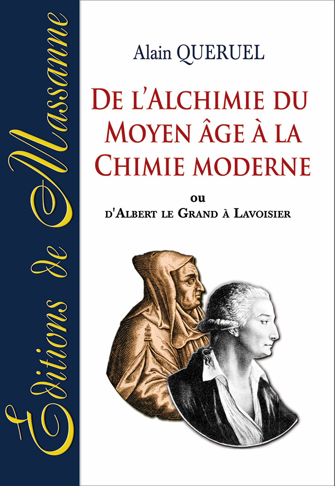 DE L'ALCHIMIE DU MOYEN ÂGE A LA CHIMIE MODERNE