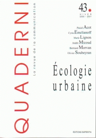 QUADERNI, N 43/HIVER 2000-2001. ECOLOGIE URBAINE