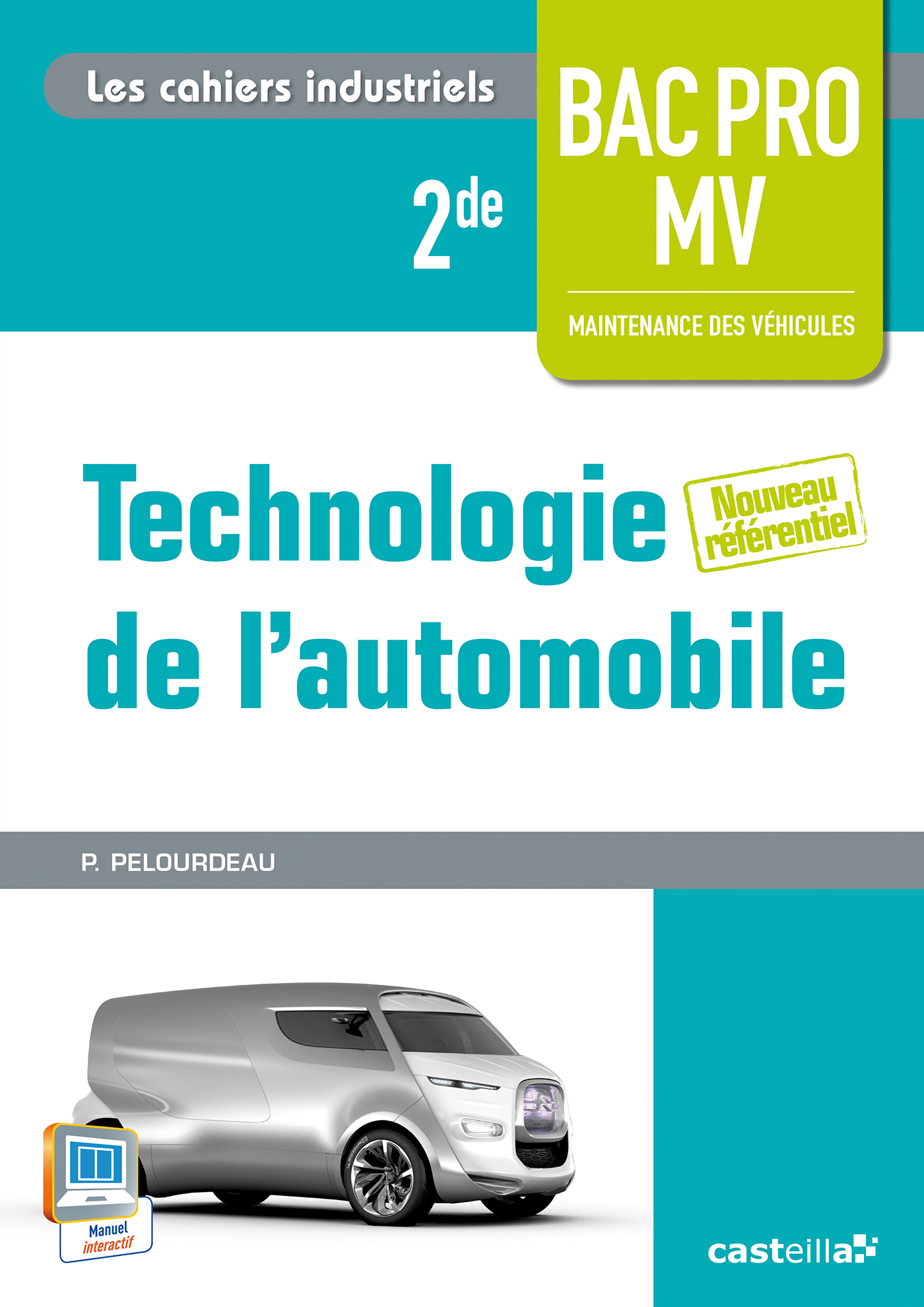 Technologie de l'automobile 2de Bac Pro Maintenance des véhicules (2014) - Cahier activités élève