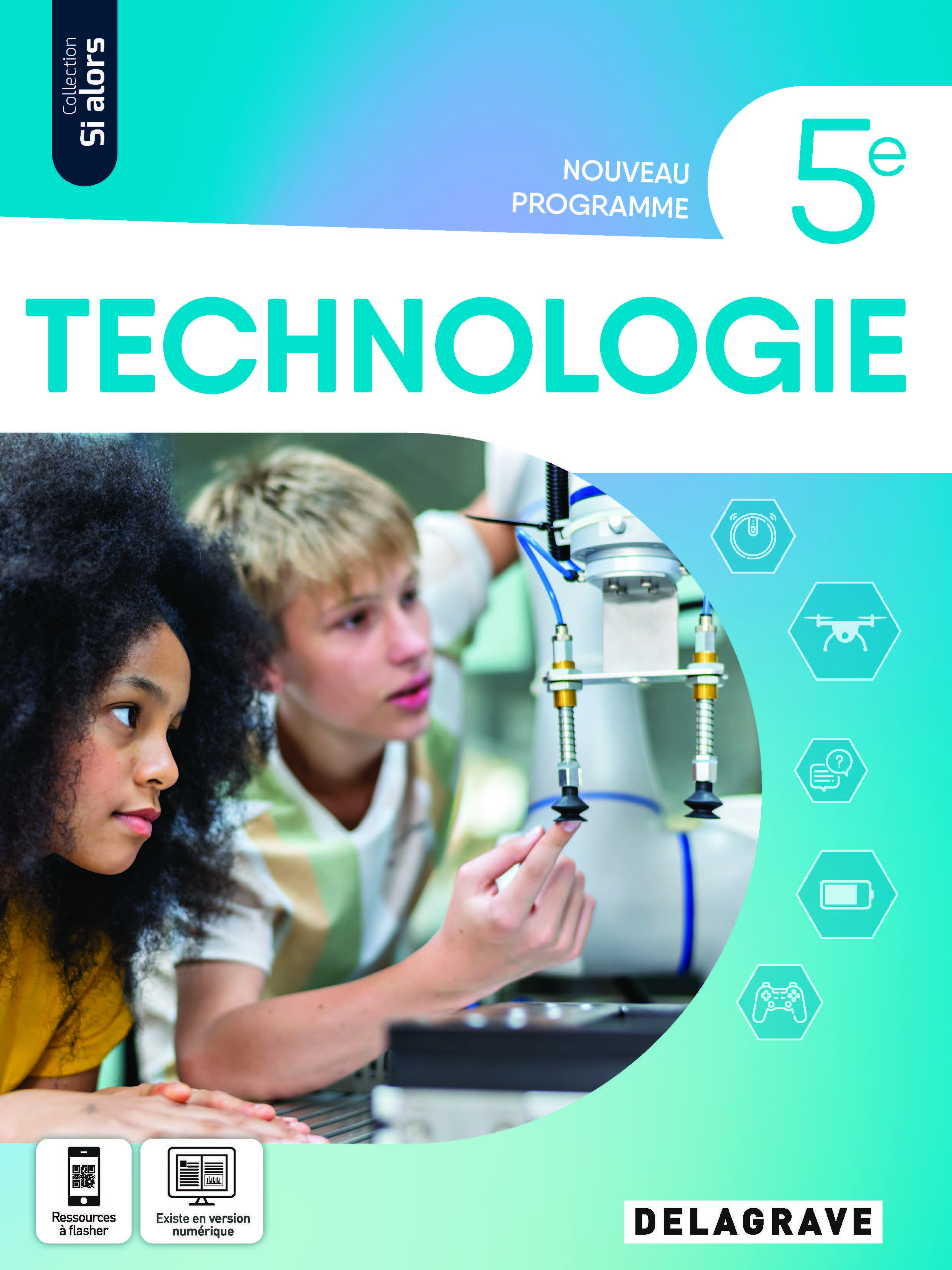 Si alors Technologie 5e (2024) - Manuel élève