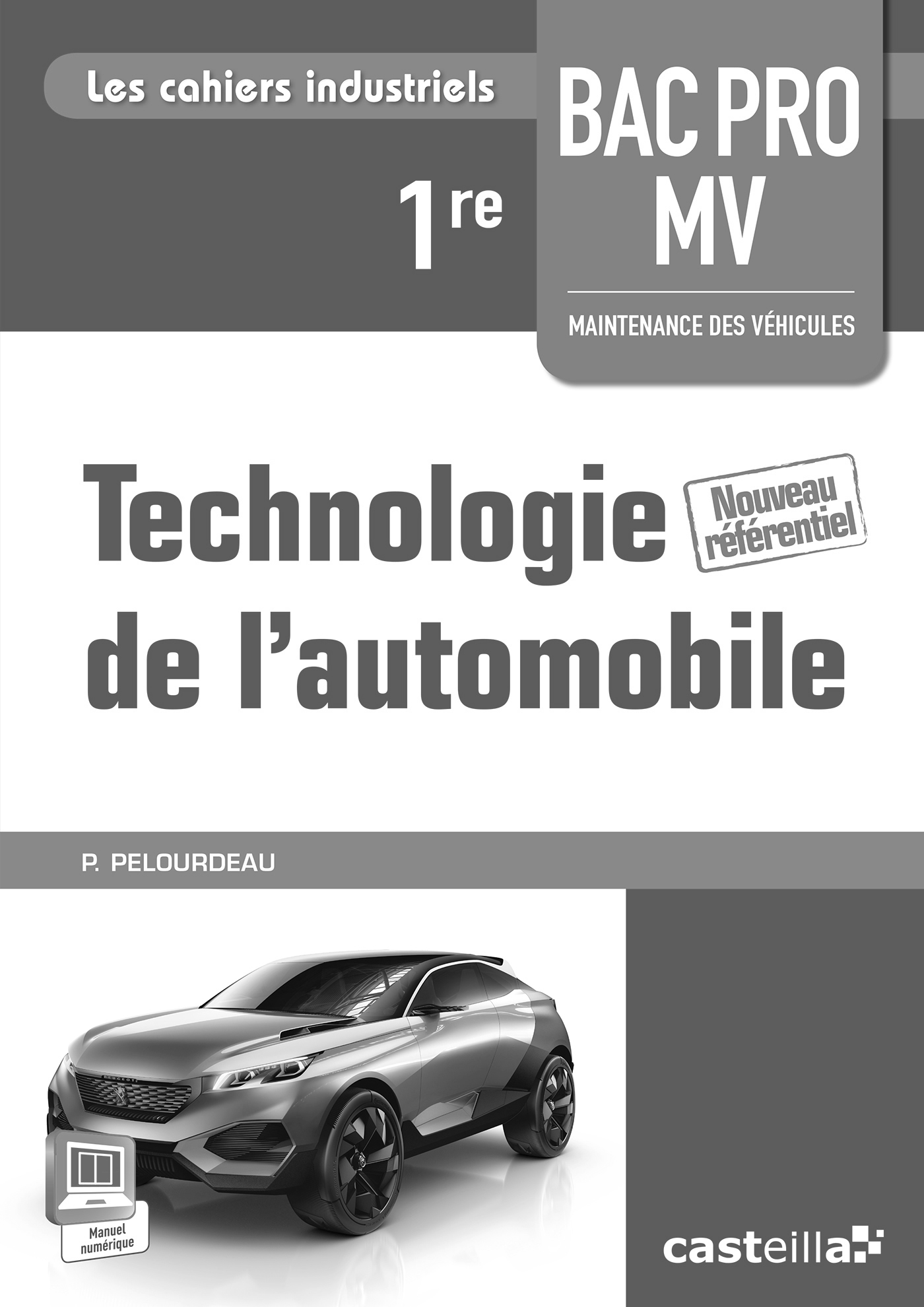 Technologie de l'automobile 1re Bac Pro Maintenance des véhicules (2015) - Livre du professeur