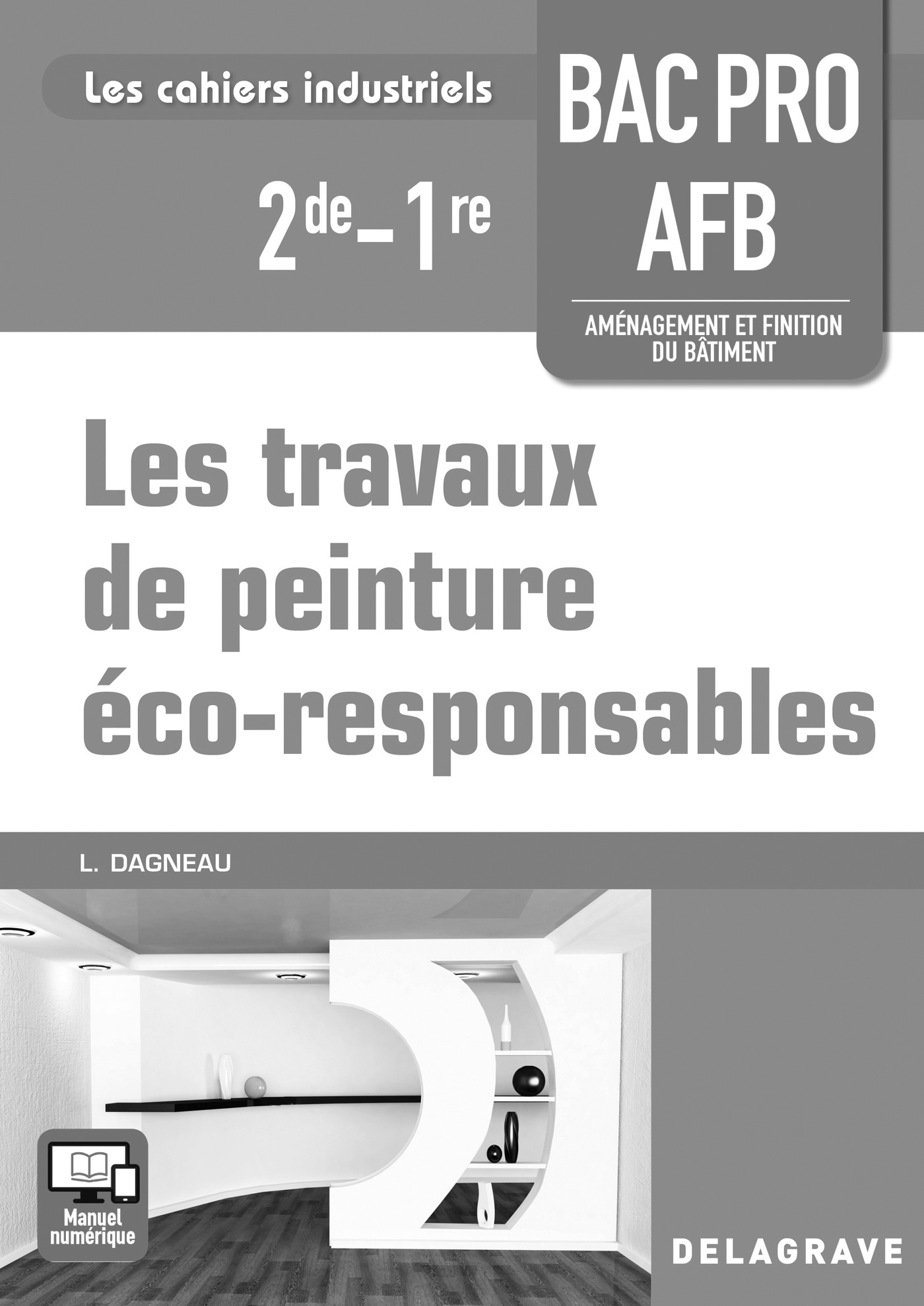 Les travaux de peinture éco-responsables 2de 1re Bac Pro AFB (2016) - Pochette - Livre du professeur