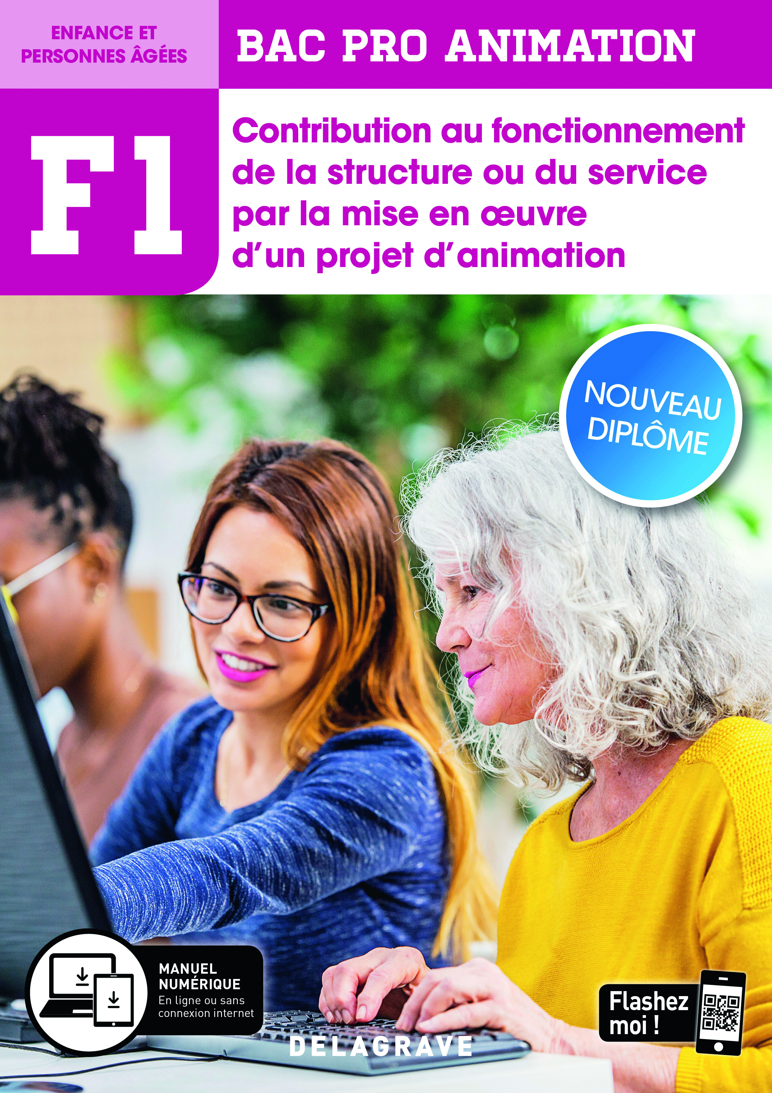 Fonction 1 Contribution au fonctionnement de la structure ou du service par la mise en oeuvre d'un projet d'animation 2de, 1re, Tle Bac Pro Animation (2020) - Pochette élève