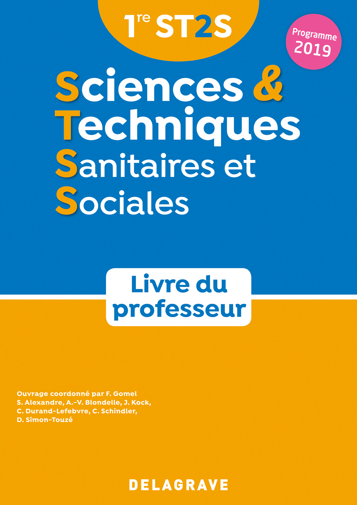 Sciences et Techniques Sanitaires et Sociales 1re ST2S (2019) - Livre du professeur