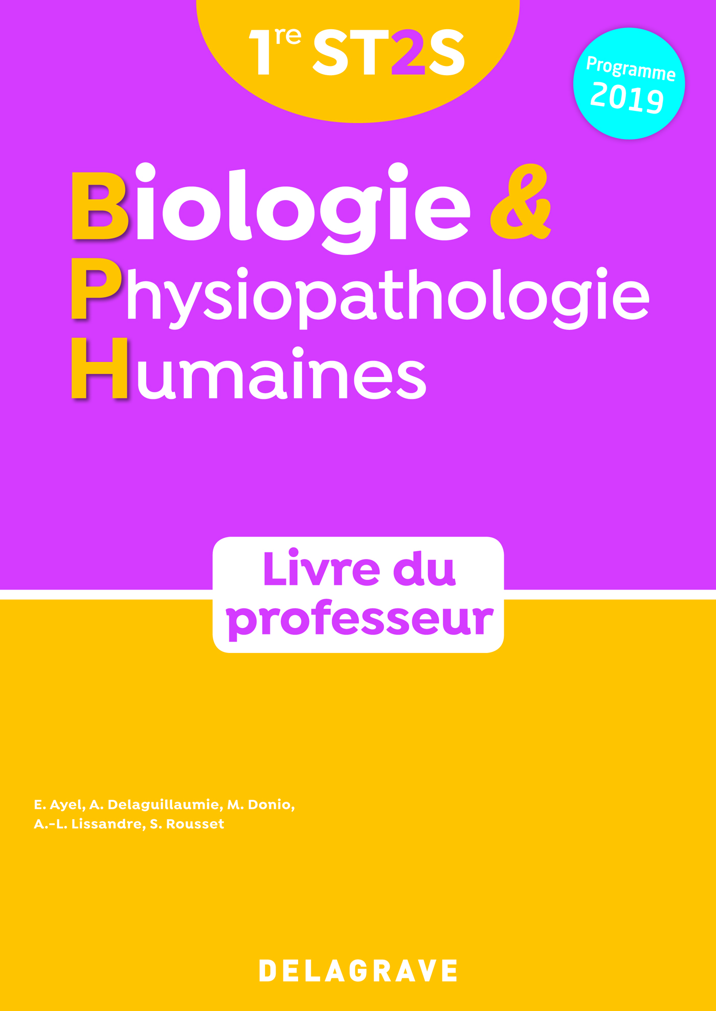 Biologie et physiopathologie humaines 1re ST2S (2019) - Manuel - Livre du professeur