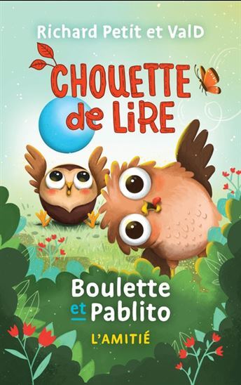BOULETTE ET PABLITO. L'AMITIE