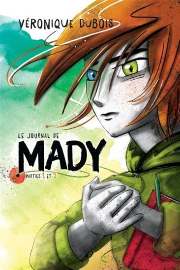 LE JOURNAL DE MADY, PARTIES 1 ET 2