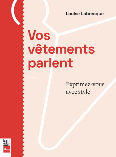 Vos vêtements parlent - exprimez-vous avec style