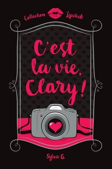 C'EST LA VIE, CLARY!