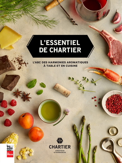 L'essentiel de Chartier - l'ABC des harmonies aromatiques à table et en cuisine