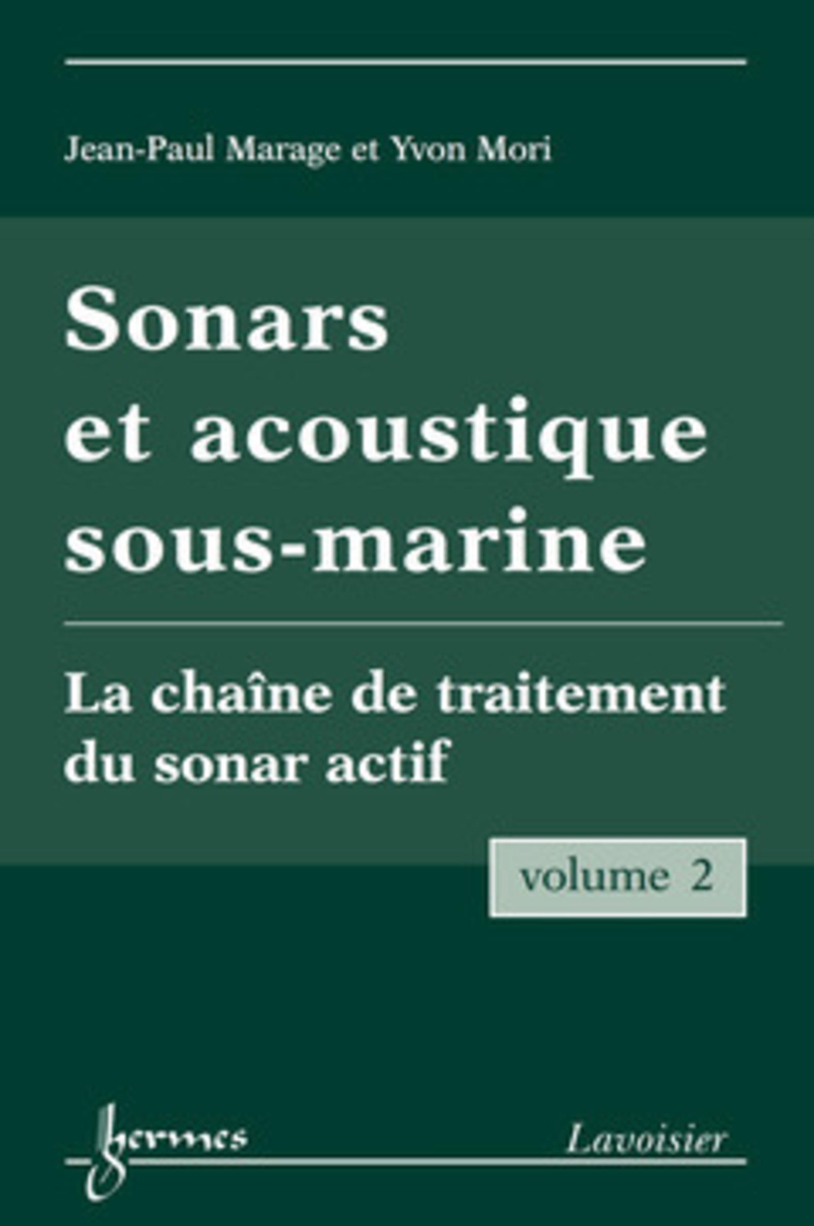 Sonars et acoustique sous-marine - Volume 2