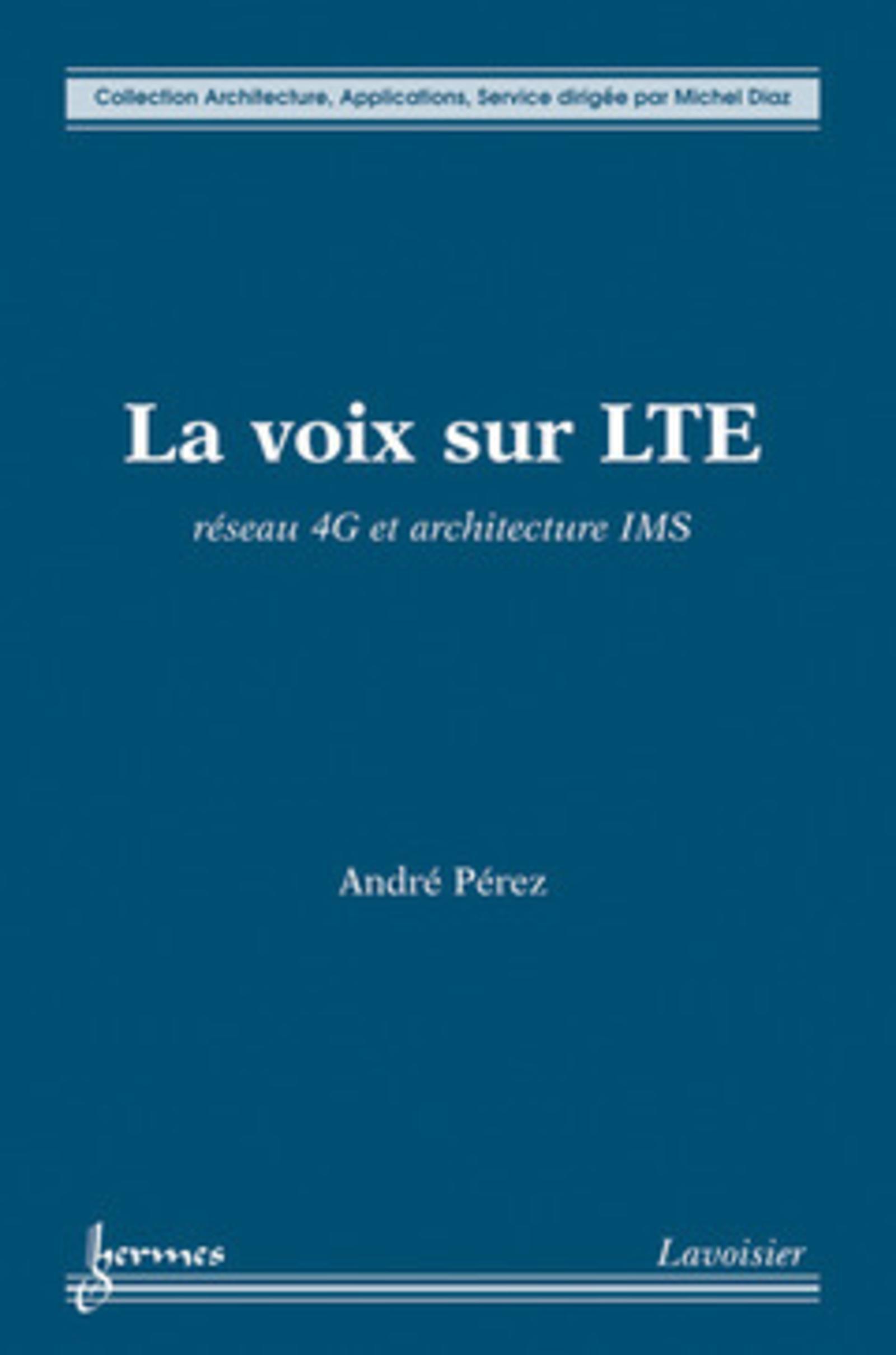 La voix sur LTE : Réseau 4G et architecture IMS