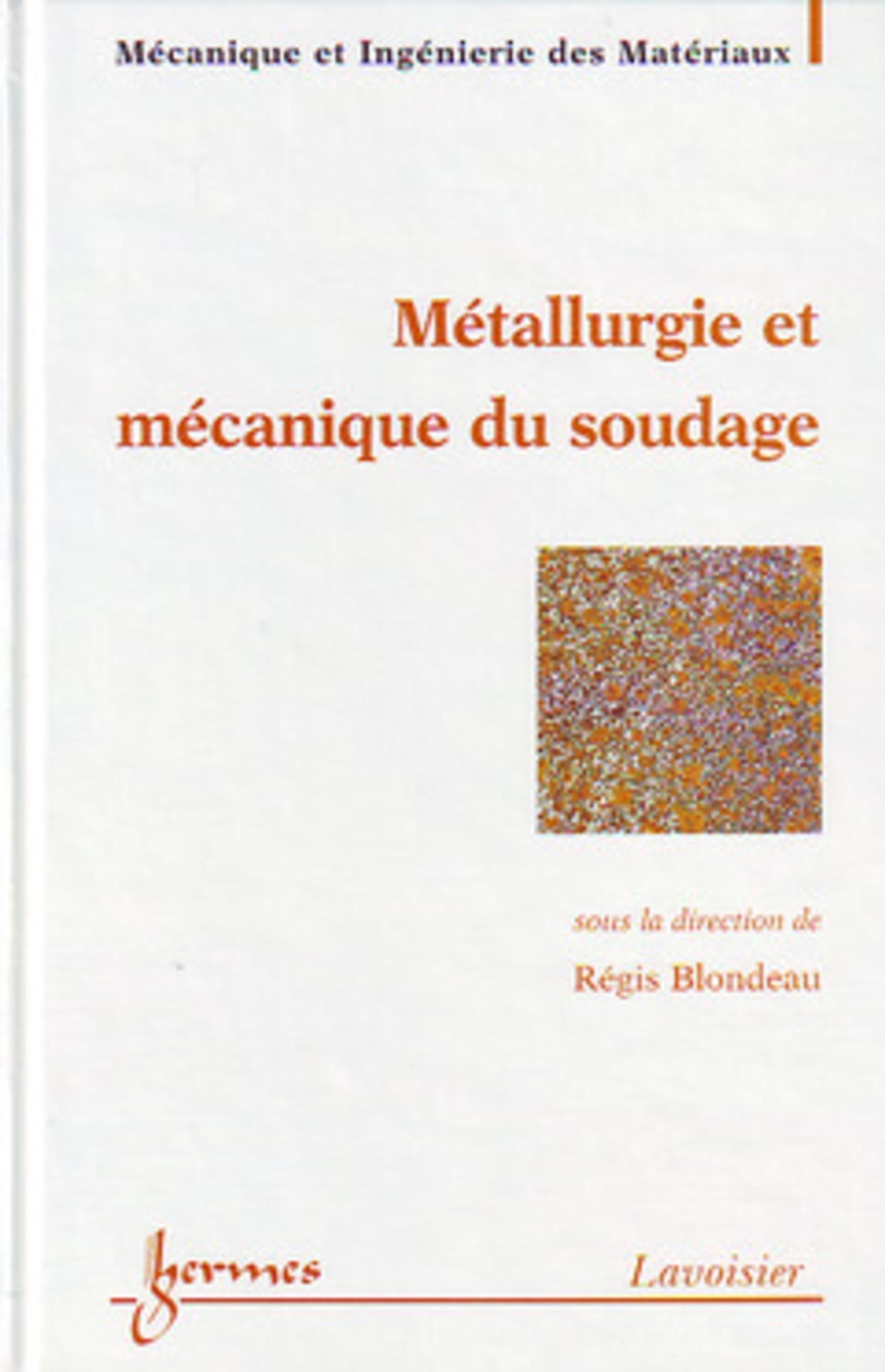 Métallurgie et mécanique du soudage