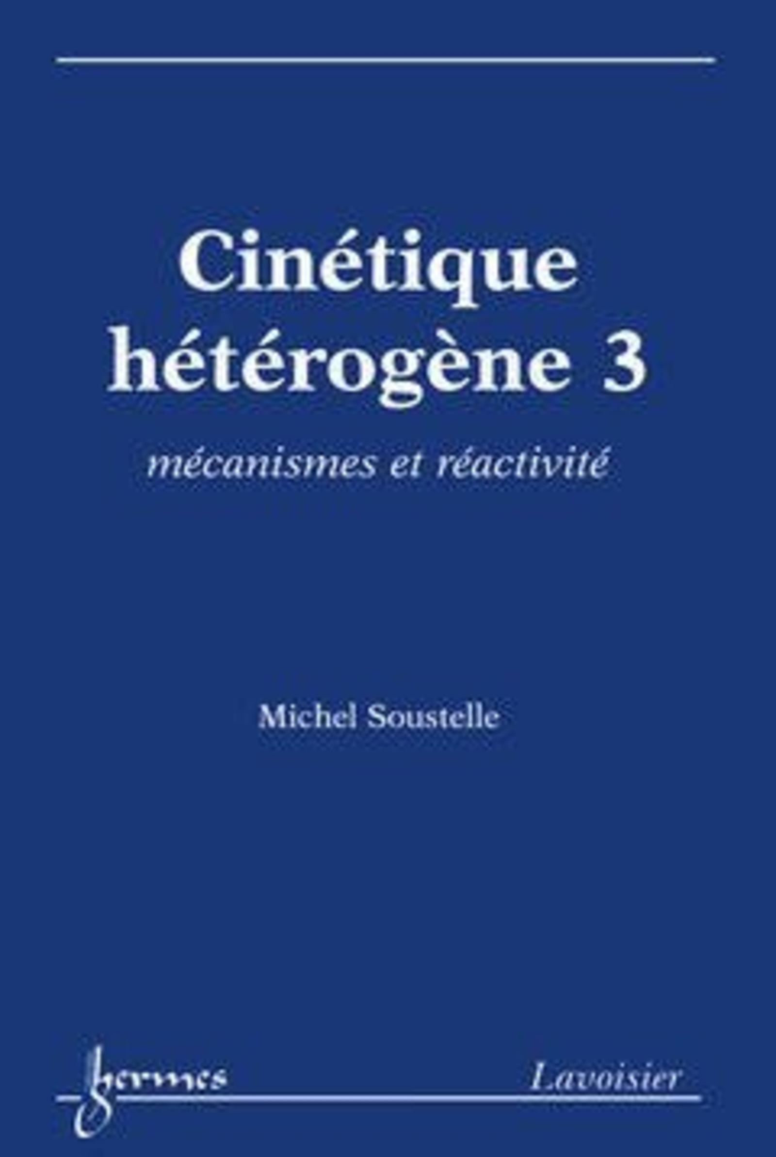 Cinétique hétérogène 3 : mécanismes et réactivité